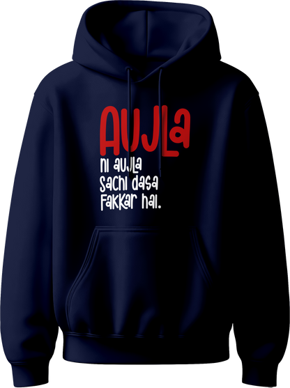 Aujla Ni Aujla Karan Aujla Unisex Hoodie with bold “Sachchi Dassa Fakkar Hai” graphic, designed for fans of Punjabi music and Karan Aujla's iconic vibe.