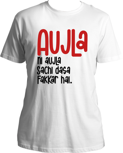 Front view of the Aujla Ni Aujla Karan Aujla T-Shirt featuring the bold phrase 'Sachchi Dassa Fakkar Hai' in vibrant typography.