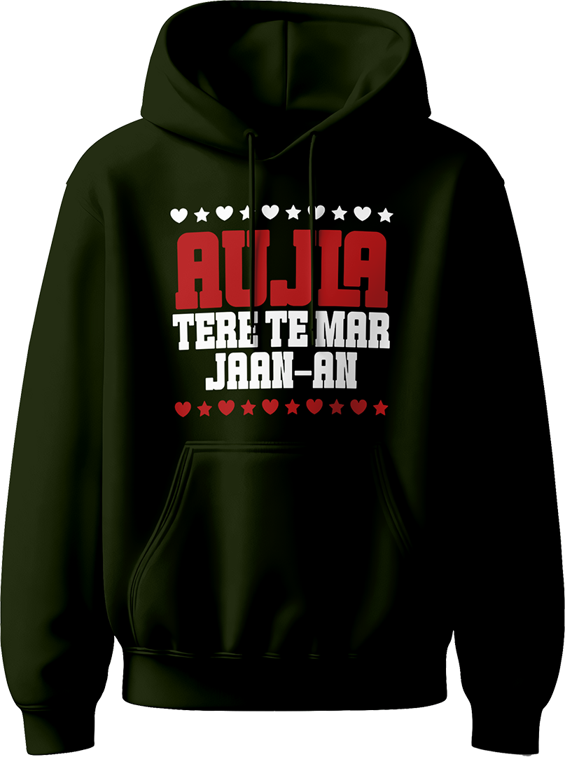 unisex hoodie with bold red and white Aujla Tere Te Mar Jaan text and heart/star graphics.