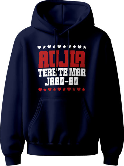 unisex hoodie with bold red and white Aujla Tere Te Mar Jaan text and heart/star graphics.