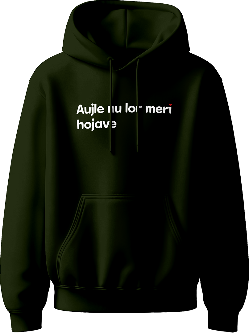 Karan Aujla Aujle Nu Lor Meri Unisex Hoodie featuring the bold Aujle Nu Lor Meri Hojave print, designed for concerts, casual wear, and Aujla fans worldwide.