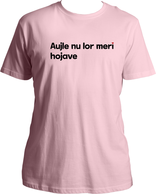 Aujle Nu Lor Meri Karan Aujla Unisex T-Shirt featuring the iconic phrase for girl fans and music lovers, perfect for concerts and casual wear.