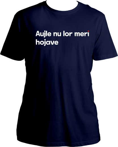 Aujle Nu Lor Meri Karan Aujla Unisex T-Shirt featuring the iconic phrase for girl fans and music lovers, perfect for concerts and casual wear.