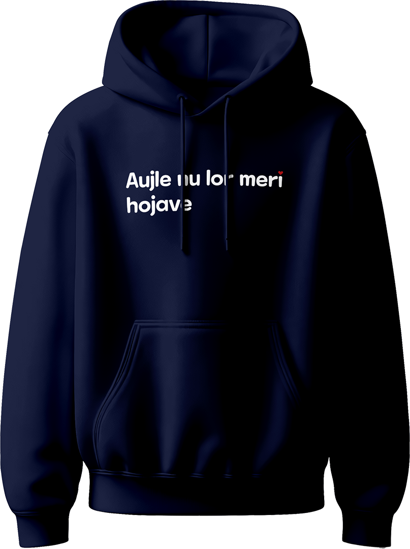 Karan Aujla Aujle Nu Lor Meri Unisex Hoodie featuring the bold Aujle Nu Lor Meri Hojave print, designed for concerts, casual wear, and Aujla fans worldwide.