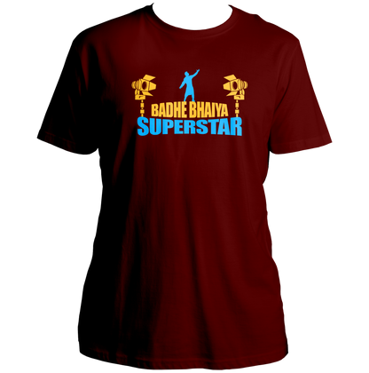 Maroon Badhe Bhaiya Superstar Unisex T-Shirt with Badhe Bhaiya Superstar print