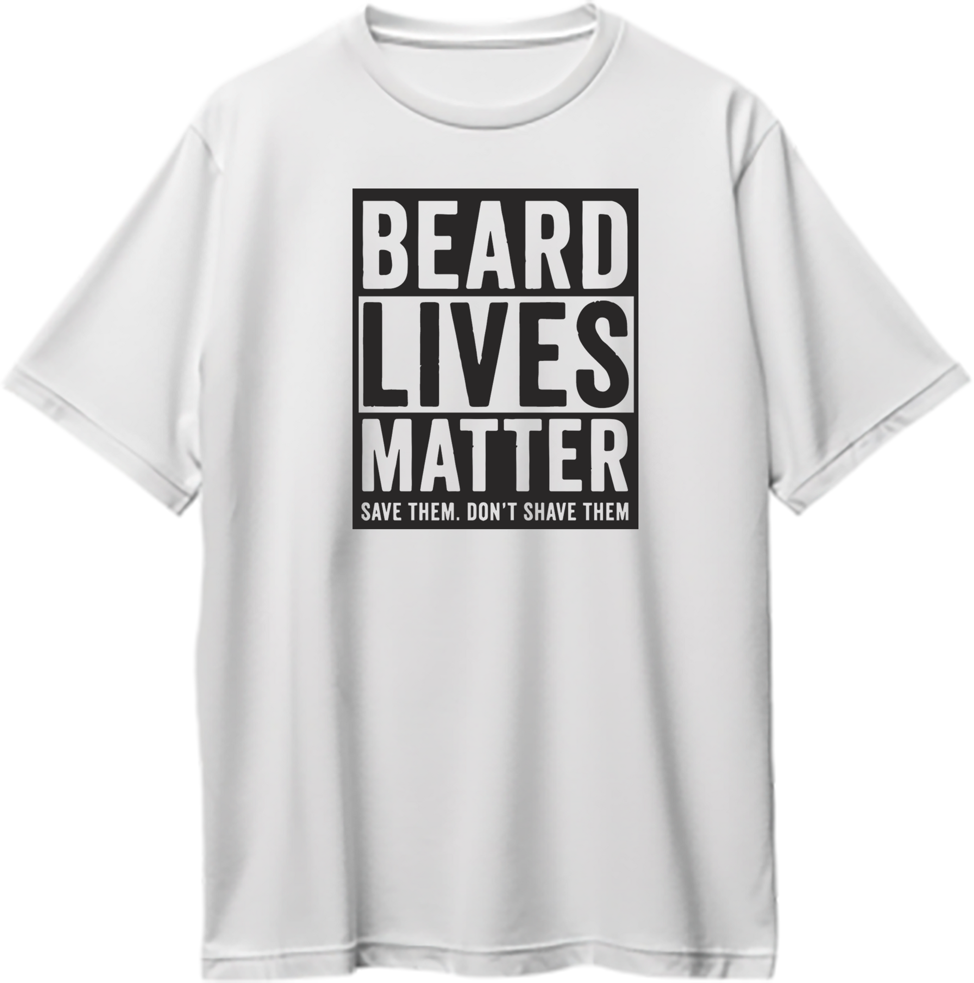 White Beard Lives Matter Oversized T-Shirt with bold black save them don’t shave them print by Garrari