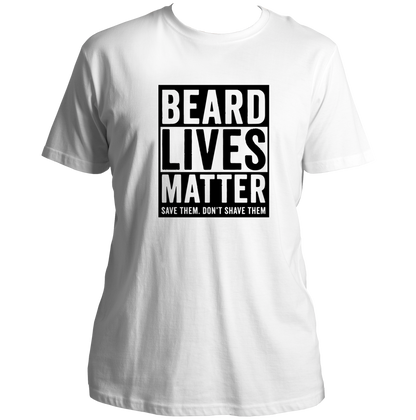 White Beard Lives Matter Unisex T-Shirt with bold save them don’t shave them design by Garrari