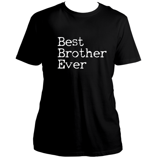 Black Best Brother Ever Unisex T-Shirt by Garrari with white statement typography print