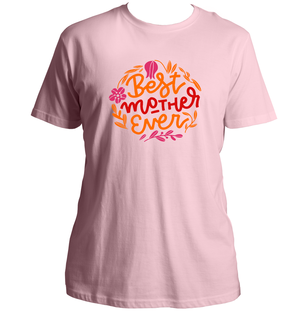Baby Pink Best Mother Ever Unisex T-Shirt by Garrari with colorful floral Best Mother Ever graphic