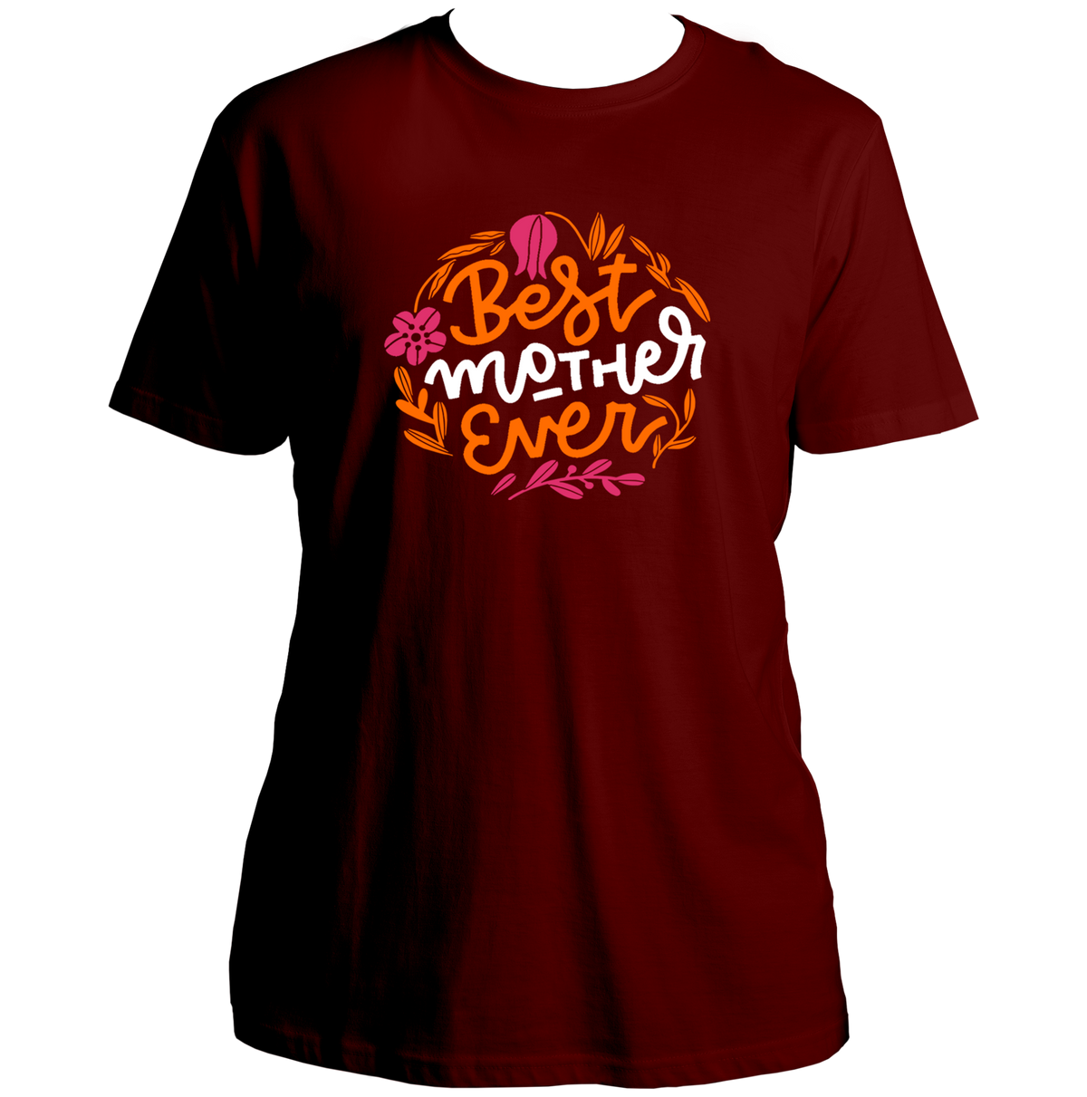 Maroon Best Mother Ever Unisex T-Shirt by Garrari with colorful Best Mother Ever floral design