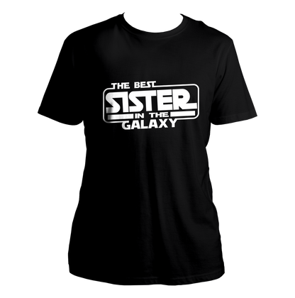 Black The Best Sister In The Galaxy Unisex T-Shirt with bold white sister statement print