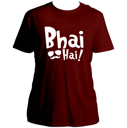 Bhai Hai Maroon Unisex T-Shirt for brother with white graphic print by Garrari