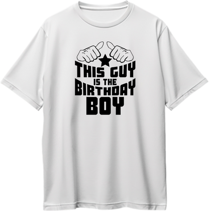 White This Guy Is The Birthday Boy Oversized T-Shirt by Garrari with black birthday boy statement graphic
