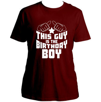 Maroon This Guy Is The Birthday Boy Unisex T-Shirt by Garrari with birthday boy statement print