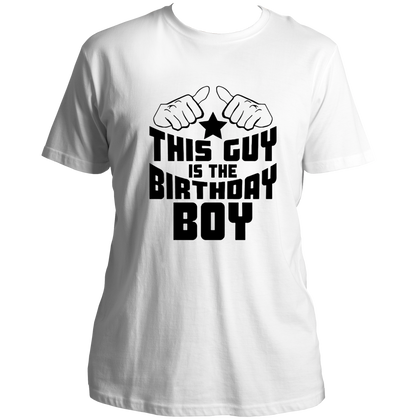 White This Guy Is The Birthday Boy Unisex T-Shirt by Garrari with bold black birthday boy graphic