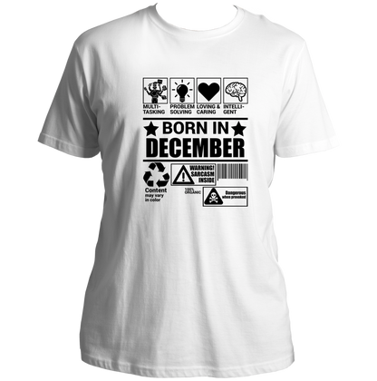 White Born In December Unisex T-Shirt by Garrari with black December birthday statement design