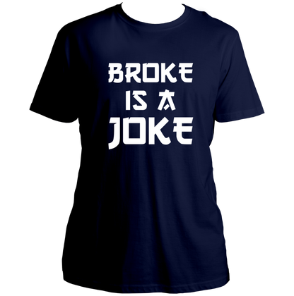 Navy Blue Broke Is A Joke Unisex T-Shirt with Hindi hip-hop typography by Garrari