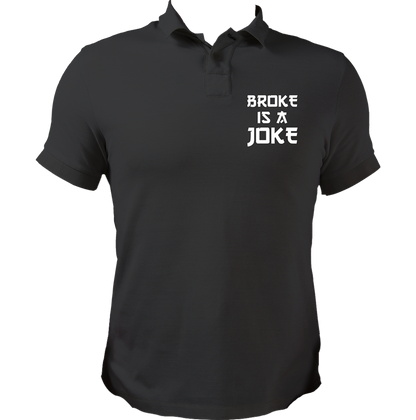 Black Broke Is A Joke Unisex Polo with bold chest print by Garrari