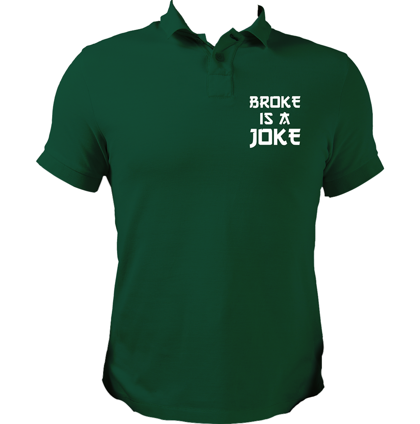 Dark Green Broke Is A Joke Unisex Polo with Hindi hip-hop inspired design by Garrari