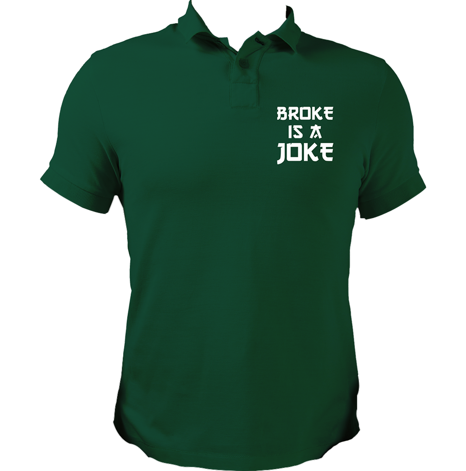Dark Green Broke Is A Joke Unisex Polo with Hindi hip-hop inspired design by Garrari