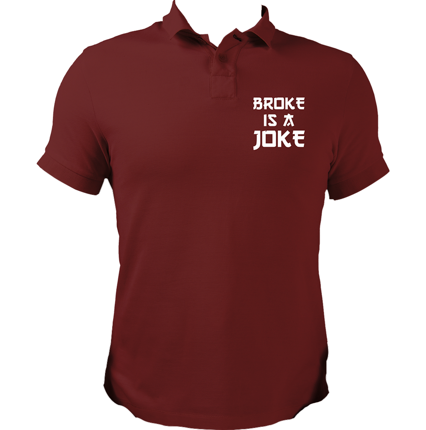 Maroon Broke Is A Joke Unisex Polo with MC Stan-inspired typography by Garrari