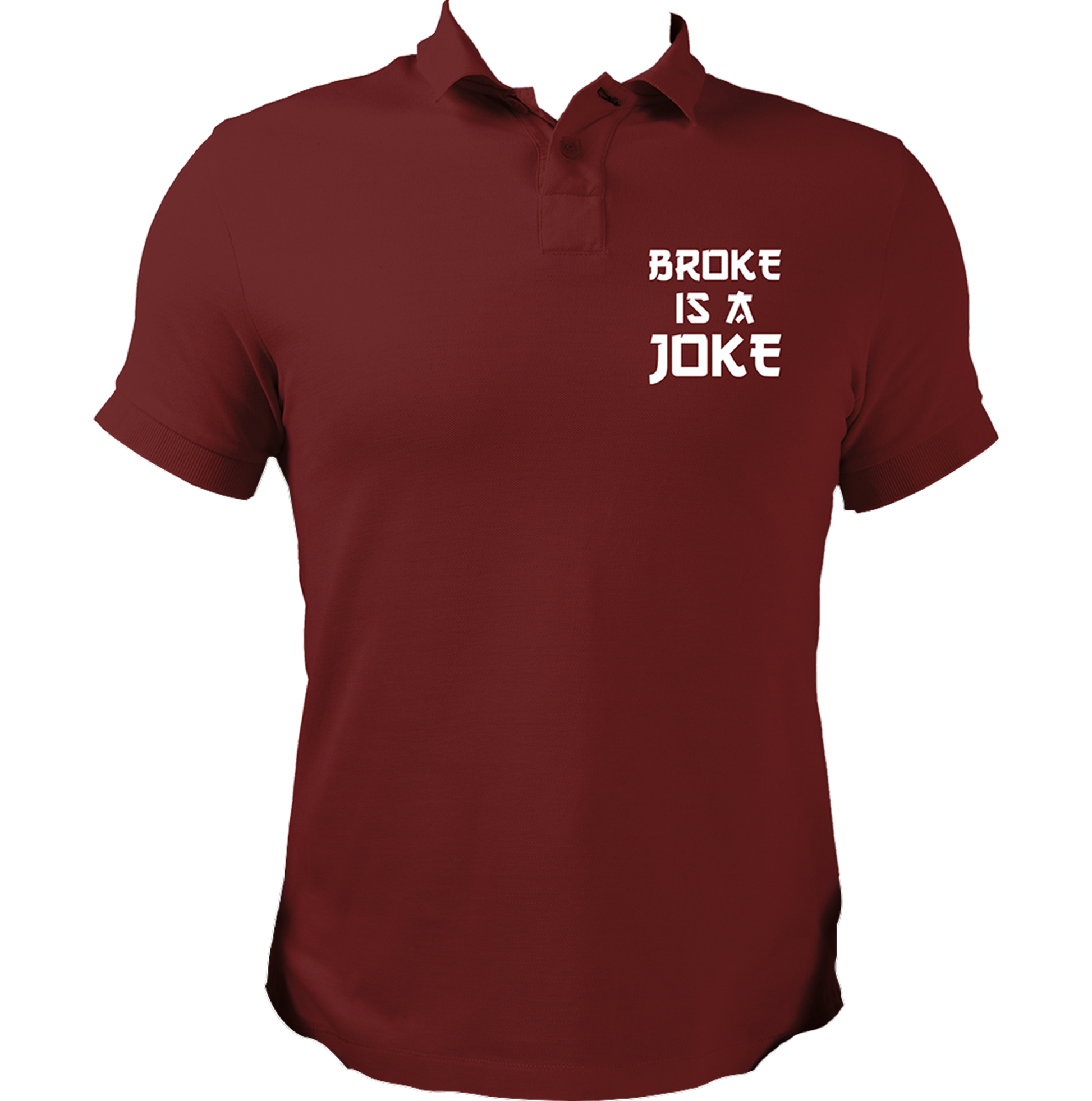 Maroon Broke Is A Joke Unisex Polo with MC Stan-inspired typography by Garrari