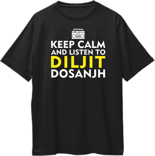 "Front view of Keep Calm And Listen To Diljit Dosanjh oversized unisex t-shirt with bold text."