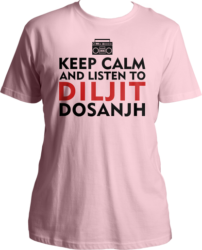 Keep Calm And Listen To Diljit Dosanjh Unisex T-Shirts