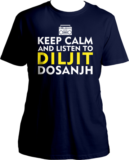 Keep Calm And Listen To Diljit Dosanjh Unisex T-Shirts