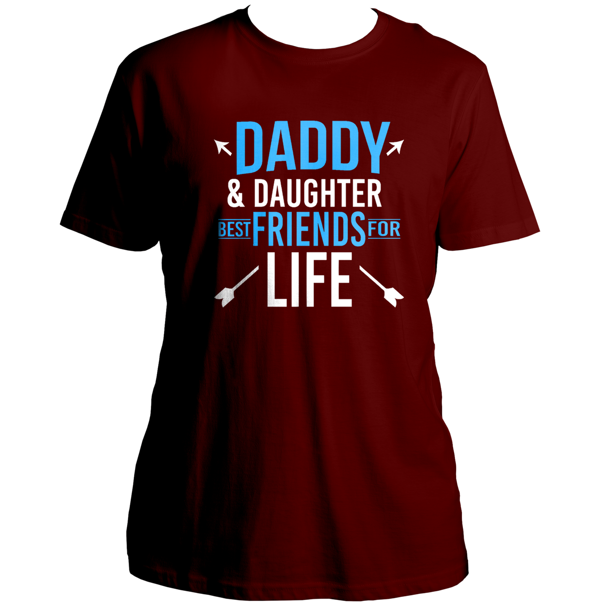 Daddy & Daughter Best Friends For Life Maroon Unisex T-Shirt by Garrari with blue and white father daughter typography print
