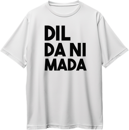 "Front view of Dil Da Ni Mada oversized unisex t-shirt with Sidhu Moose Wala's fearless tagline."