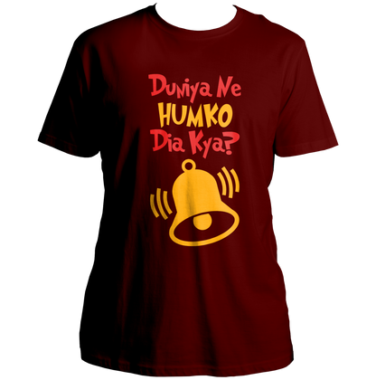 Maroon Duniya Ne Humko Dia Kya Unisex T-Shirt with quirky Hindi typography print by Garrari