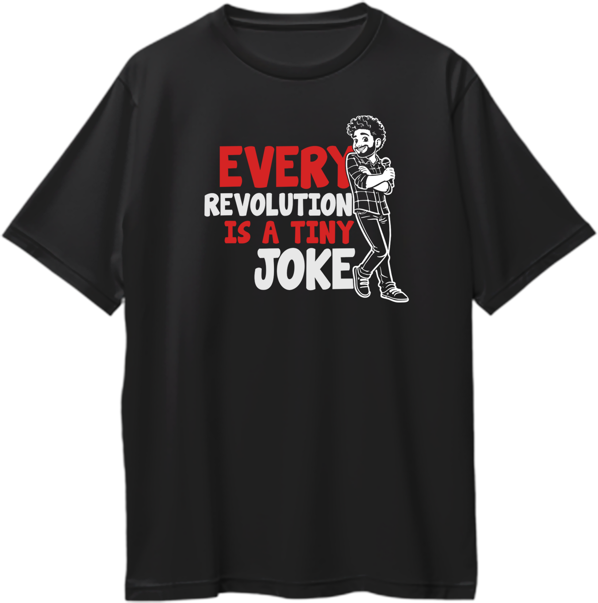 every revolution is a tiny joke oversized black t shirt satire graphic design