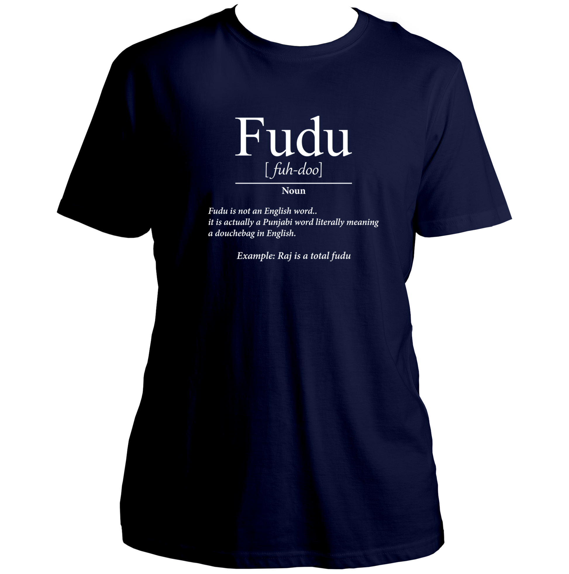 Navy Blue Fudu Unisex T-Shirt with funny Punjabi dictionary-style design by Garrari