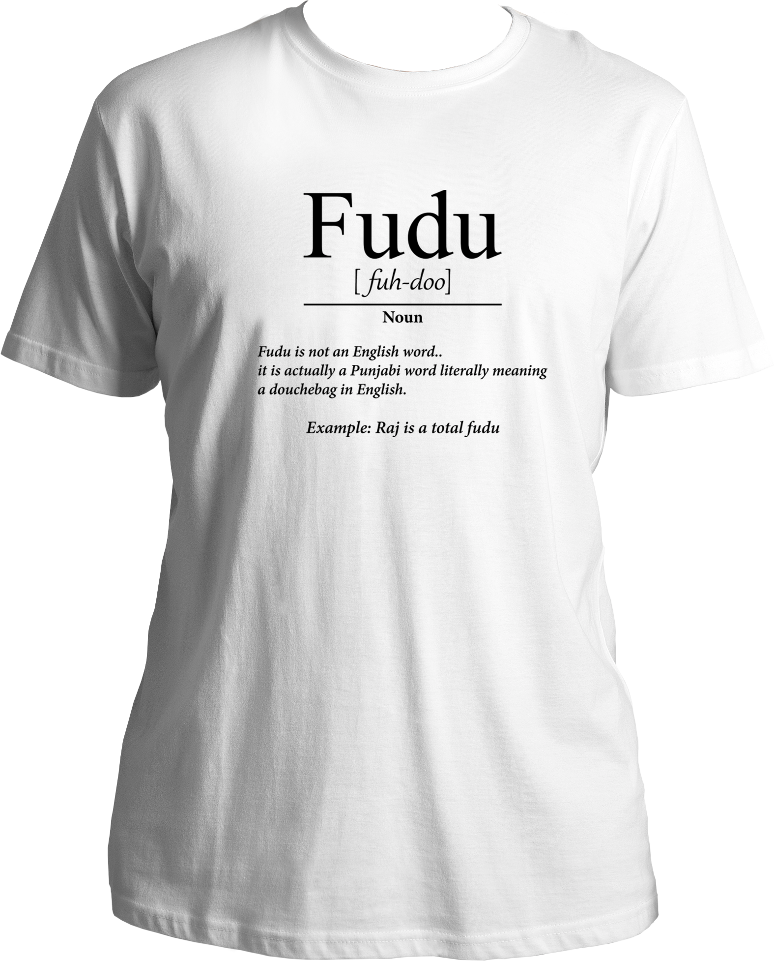 White Fudu Unisex T-Shirt with black Fudu dictionary-style slang print by Garrari