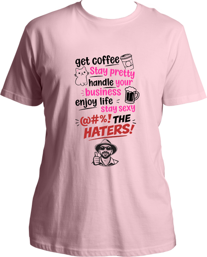 get coffee stay pretty unisex baby pink t shirt viral trend statement design