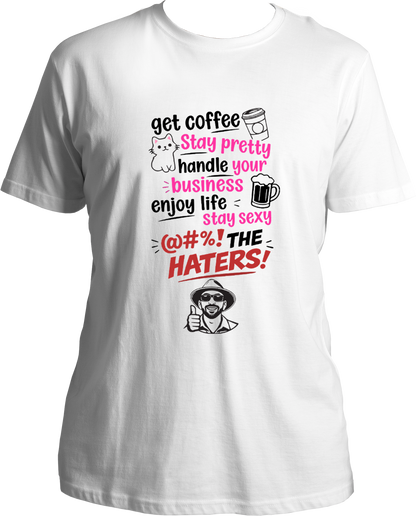get coffee stay pretty unisex white t shirt viral trend statement design