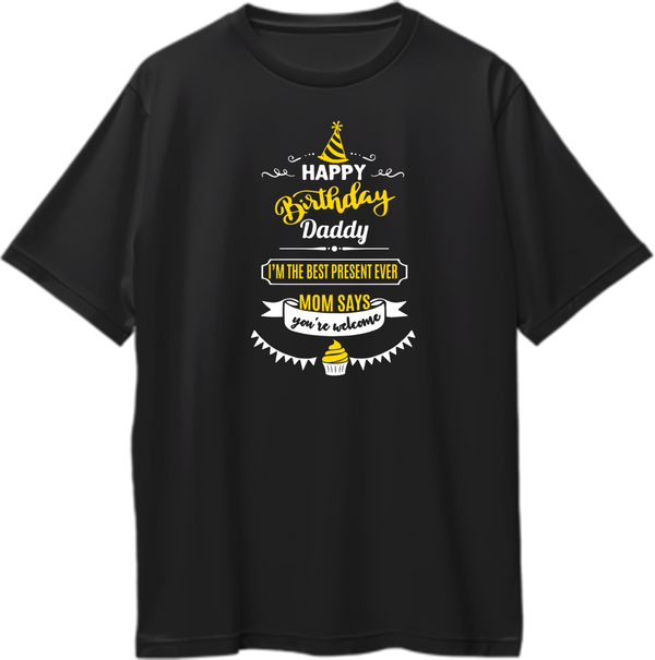 Black Happy Birthday Daddy Oversized T-Shirt by Garrari with best present ever family birthday graphic