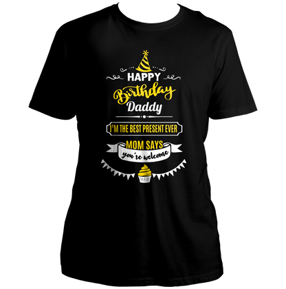 Black Happy Birthday Daddy Unisex T-Shirt by Garrari with funny best present ever family birthday graphic