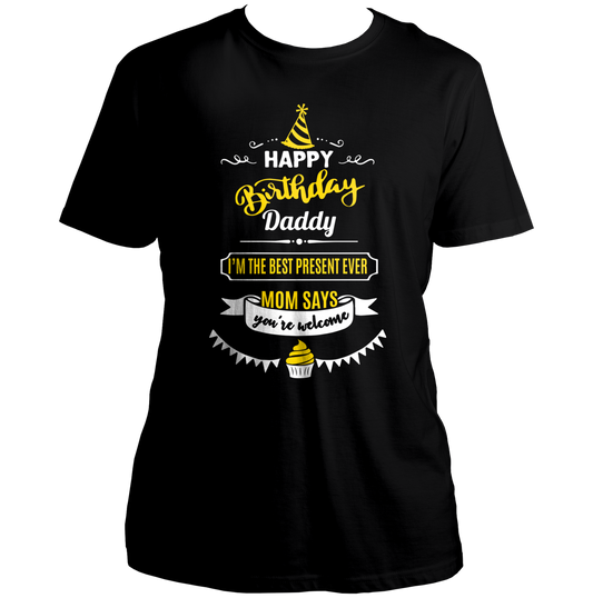 Black Happy Birthday Daddy Unisex T-Shirt by Garrari with funny best present ever family birthday graphic