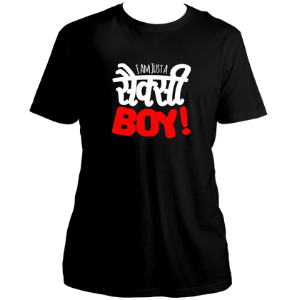 Black I Am Just A Sexy Boy Unisex T-Shirt with bold Hindi-English typography by Garrari