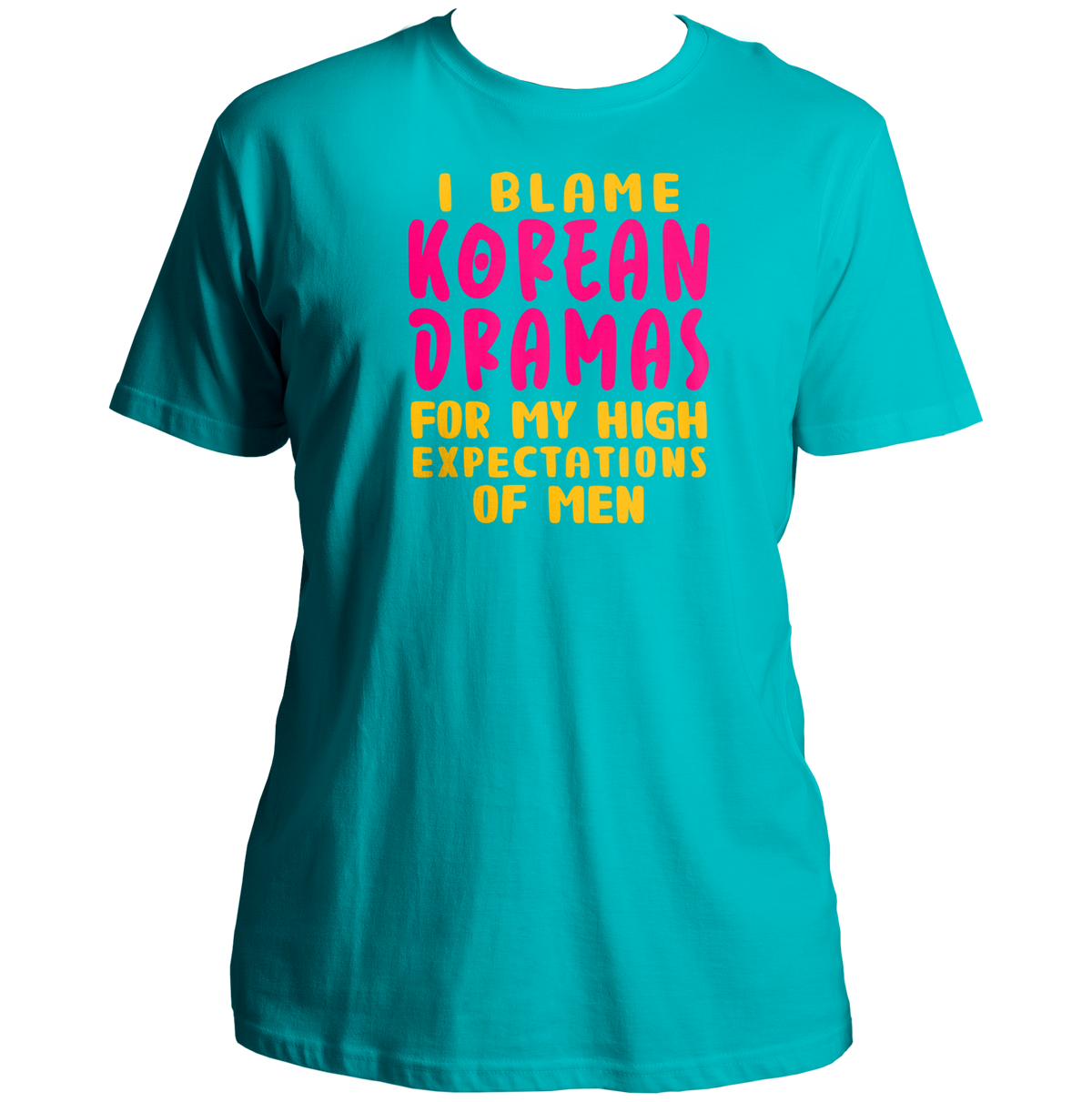 Aqua Blue I Blame Korean Dramas Unisex T-Shirt with pink and yellow K-drama quote print