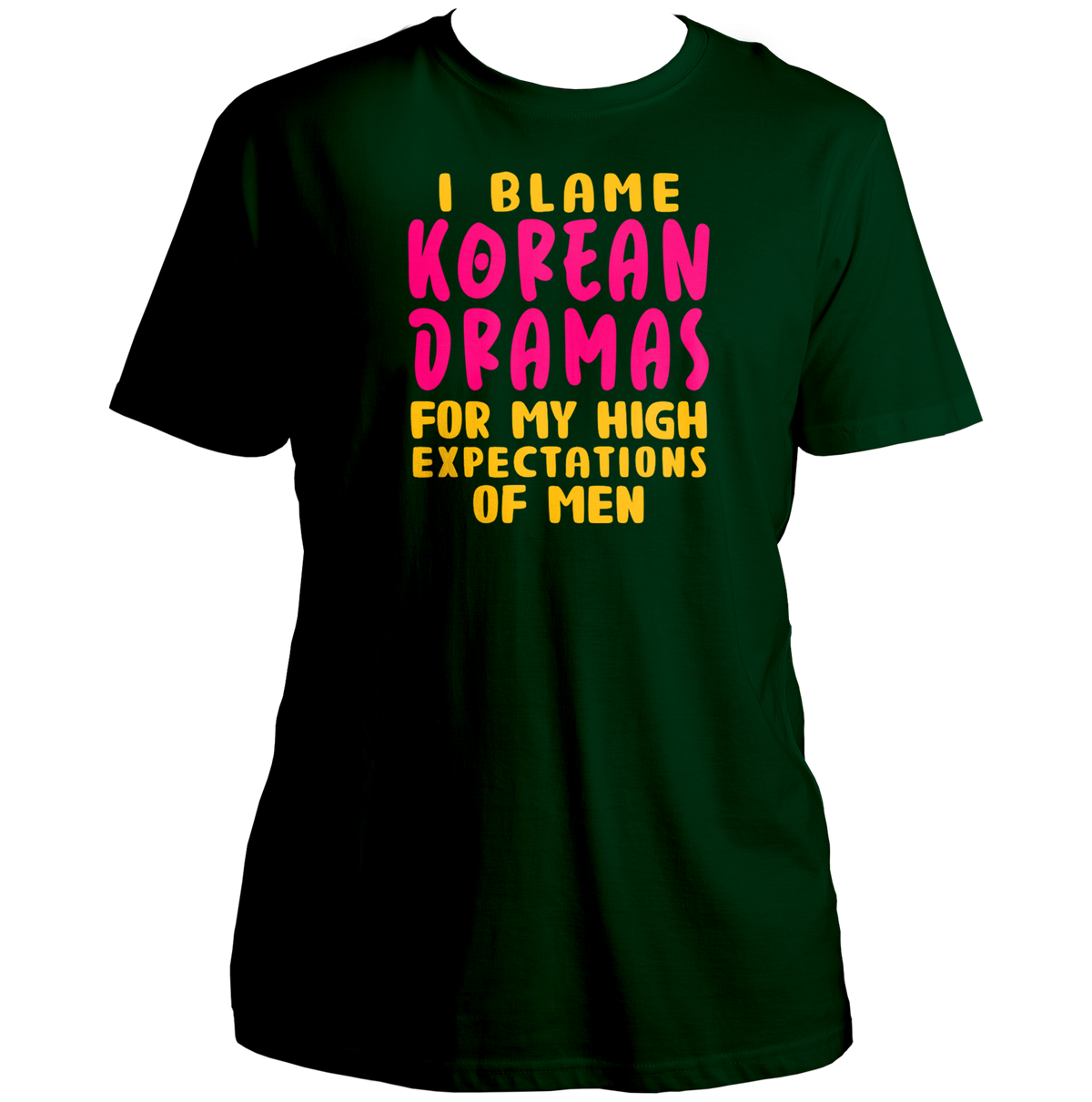 Dark Green I Blame Korean Dramas Unisex T-Shirt with pink and yellow K-drama quote print