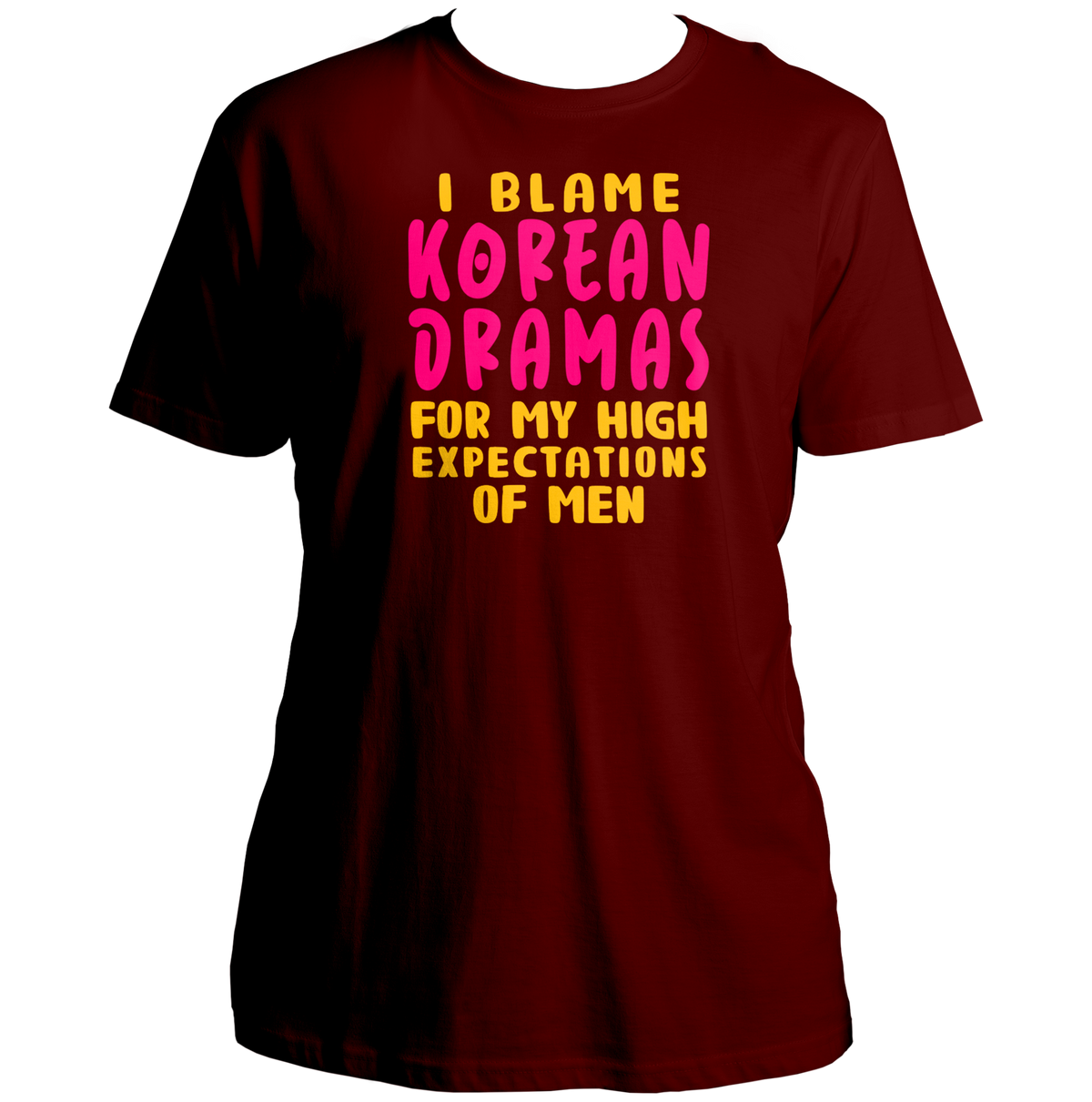 Maroon I Blame Korean Dramas Unisex T-Shirt with pink and yellow K-drama quote print