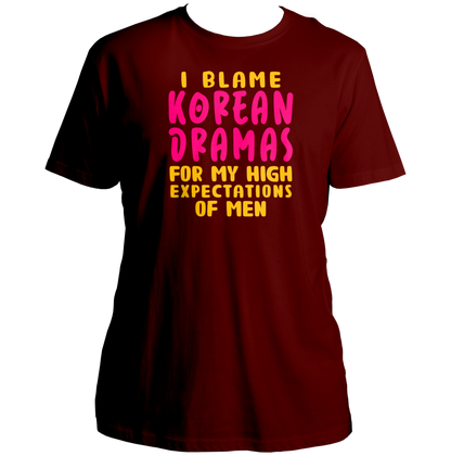 Maroon I Blame Korean Dramas Unisex T-Shirt with pink and yellow K-drama quote print