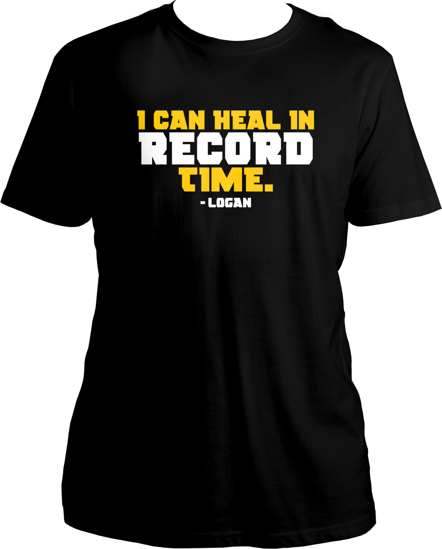 "I Can Heal in Record Time." Wolverine Unisex T-Shirt."I Can Heal in Record Time." Wolverine Unisex T-Shirt.