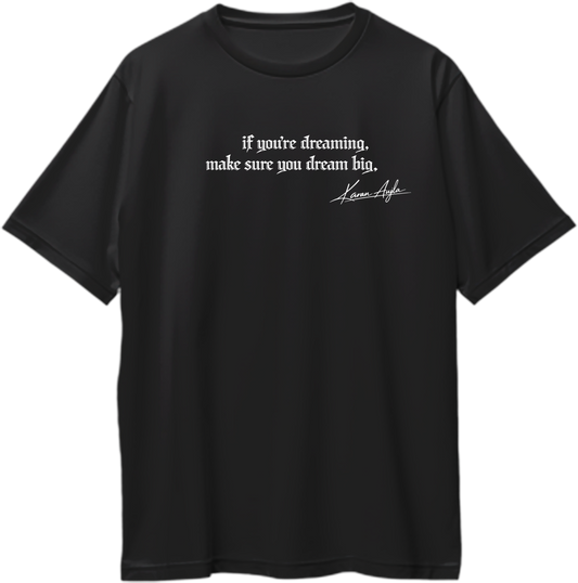 Dream Big Karan Aujla oversized black t-shirt with white quote print