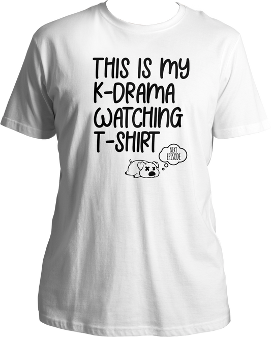 A cozy unisex t-shirt with the phrase "This Is My K-Drama Watching T-Shirt" printed on the front, ideal for fans of Korean dramas.