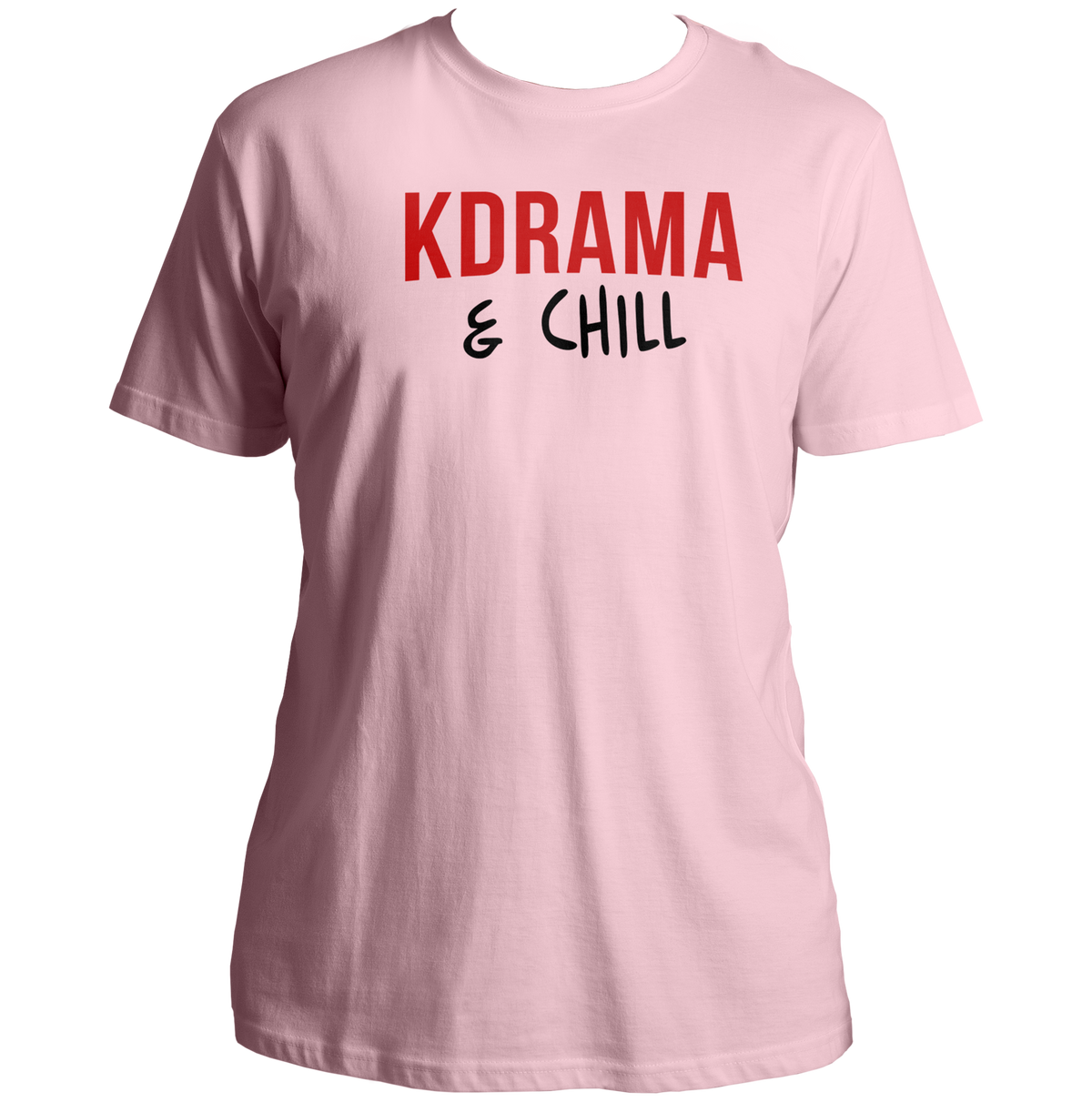 Baby Pink K Drama & Chill Unisex T-Shirt with red and black K-drama typography print