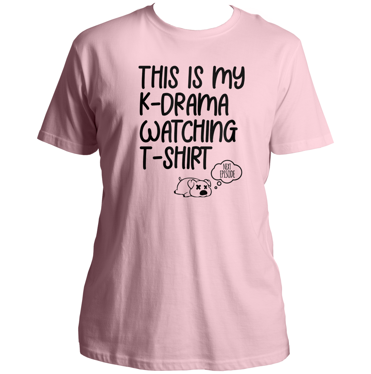 Baby Pink This Is My K-Drama Watching Unisex T-Shirt with black K-drama binge-watching print